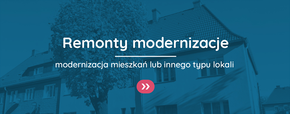 Remonty i modernizacje