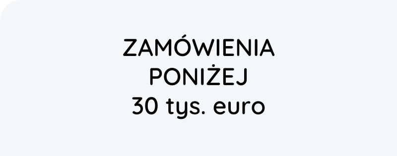 Zamówienia Publiczne ponizej 30 tyś. Euro